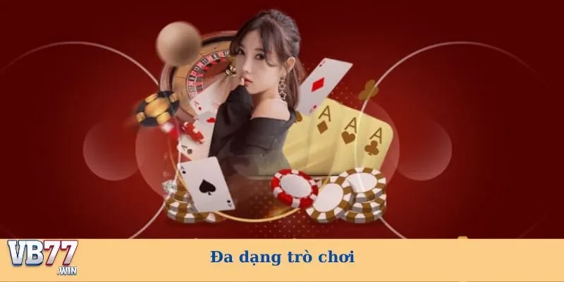 Đa dạng trò chơi